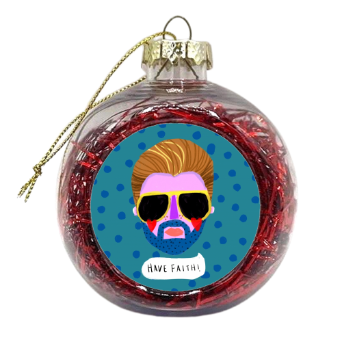 HAVE FAITH - xmas bauble by Nichola Cowdery