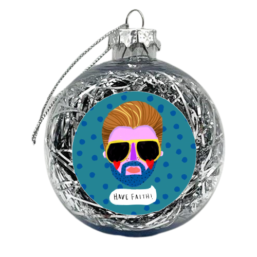 HAVE FAITH - xmas bauble by Nichola Cowdery