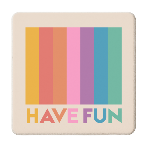 HAVE FUN RAINBOW TYPE - personalised beer coaster by Ania Wieclaw