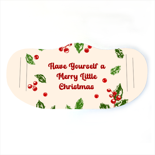 Have Yourself a Merry Little Christmas with Holly Berries Illustration - face cover mask by EZbie
