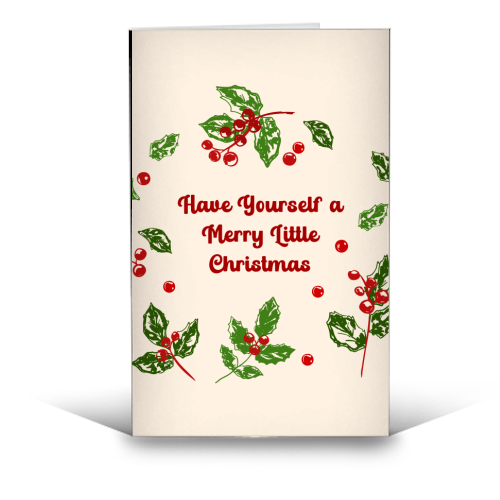 Have Yourself a Merry Little Christmas with Holly Berries Illustration - funny greeting card by EZbie