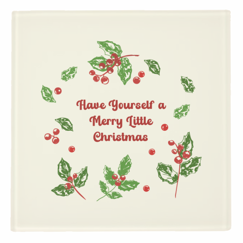 Have Yourself a Merry Little Christmas with Holly Berries Illustration - personalised beer coaster by EZbie