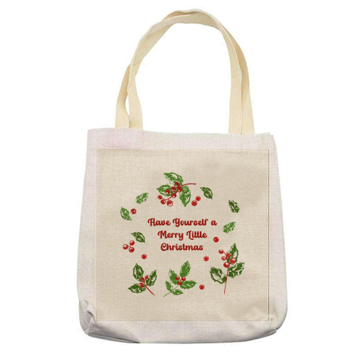 Have Yourself a Merry Little Christmas with Holly Berries Illustration - printed canvas tote bag by EZbie