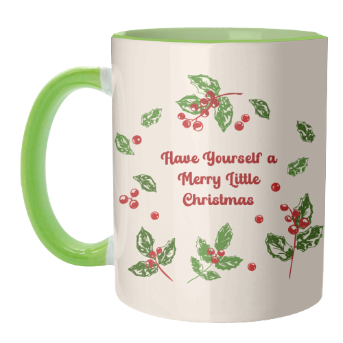 Have Yourself a Merry Little Christmas with Holly Berries Illustration - unique mug by EZbie