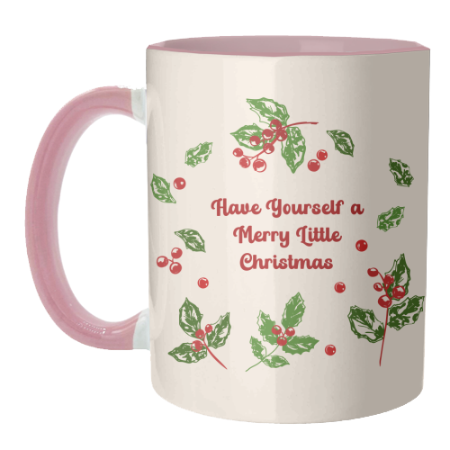 Have Yourself a Merry Little Christmas with Holly Berries Illustration - unique mug by EZbie
