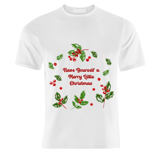 Have Yourself a Merry Little Christmas with Holly Berries Illustration - unique t shirt by EZbie