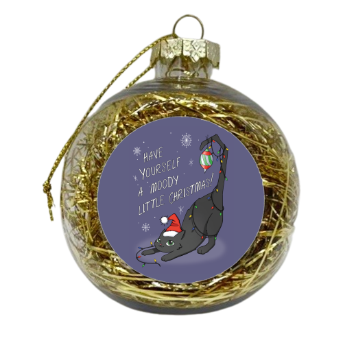 Have Yourself A Moody Little Christmas - xmas bauble by Melina Garcia Ayala