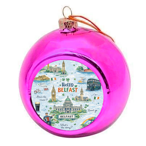 Hello Belfast - colourful christmas bauble by Ms Doodle