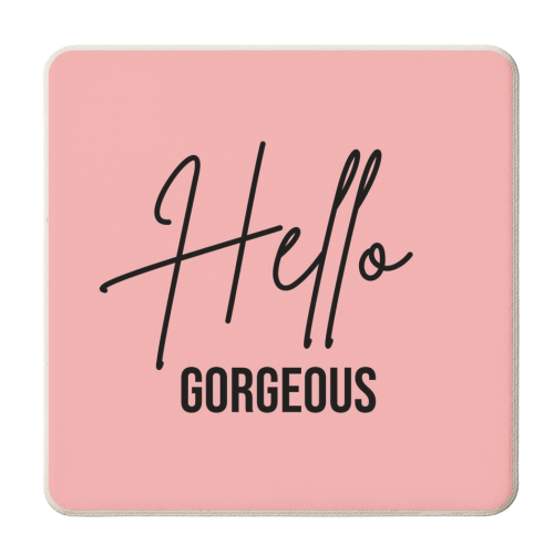 Hello Gorgeous - personalised beer coaster by Sarah Talbot-Goldman