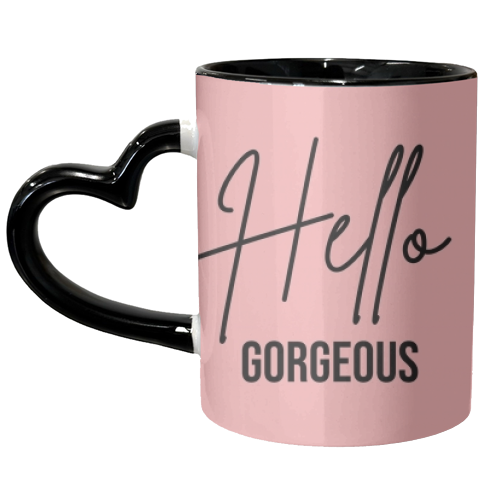 Hello Gorgeous - unique mug by Sarah Talbot-Goldman