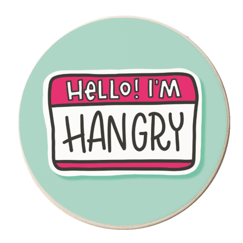 Hello! I'm... HANGRY! - personalised beer coaster by Peash Design