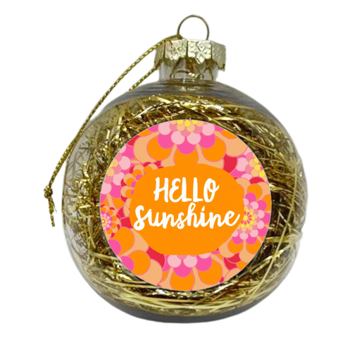Hello Sunshine - xmas bauble by Giddy Kipper