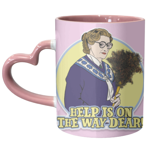 Help is on the way dear! - unique mug by Bite Your Granny