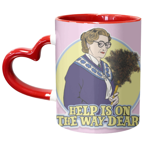 Help is on the way dear! - unique mug by Bite Your Granny