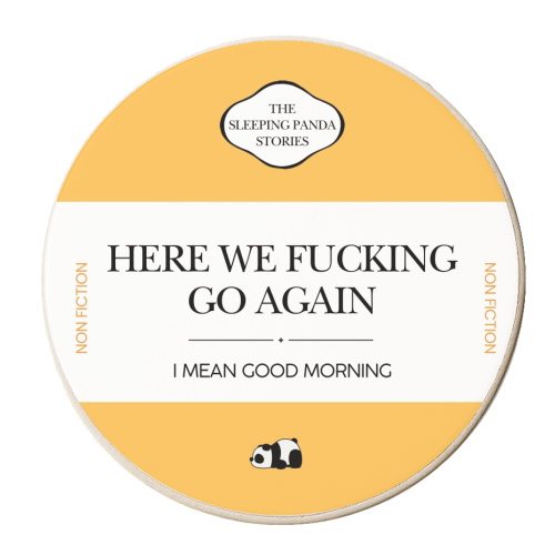 HERE WE FUCKING GO AGAIN - personalised beer coaster by Ms Doodle