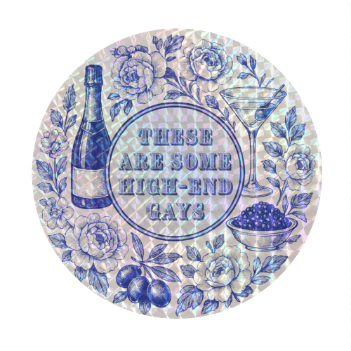 High-end Gays - Circle Sticker by Lilly Rose