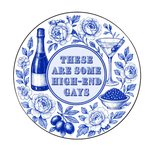 High-end Gays - Circle Sticker by Lilly Rose