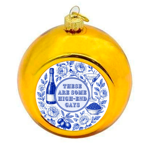 High-end Gays - colourful christmas bauble by Lilly Rose