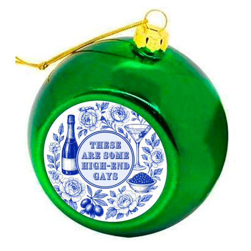 High-end Gays - colourful christmas bauble by Lilly Rose