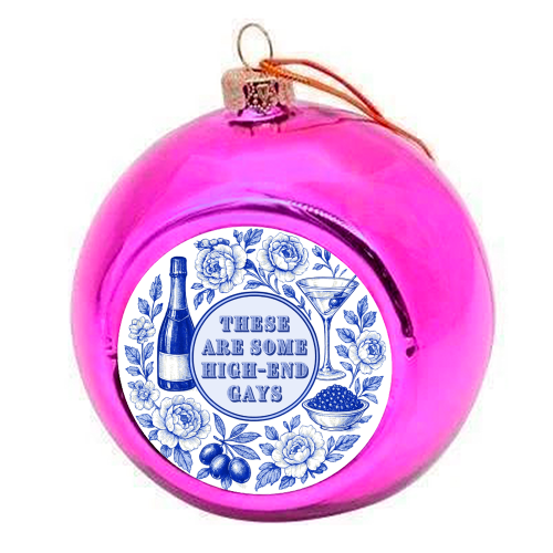High-end Gays - colourful christmas bauble by Lilly Rose