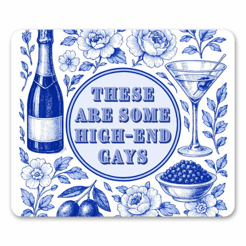 High-end Gays - mouse mat by Lilly Rose