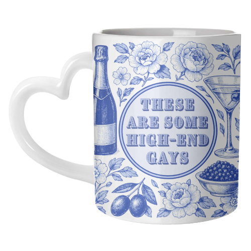 High-end Gays - unique mug by Lilly Rose