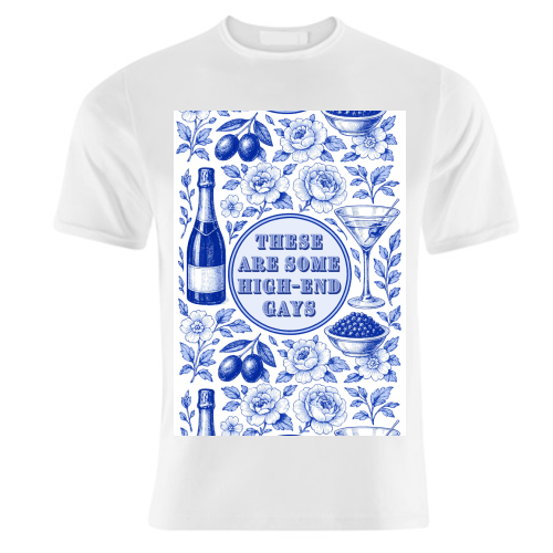 High-end Gays - unique t shirt by Lilly Rose