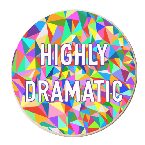 Highly Dramatic - personalised beer coaster by Adam Regester