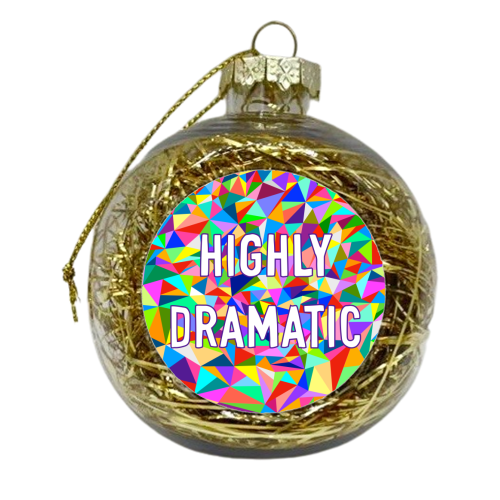 Highly Dramatic - xmas bauble by Adam Regester