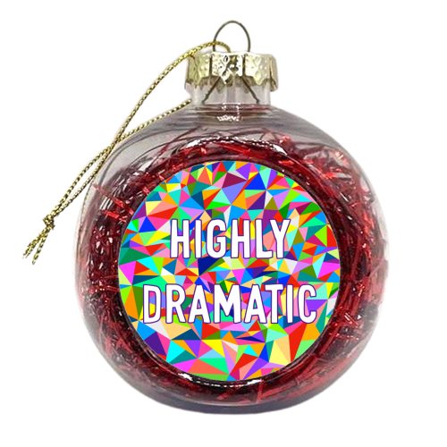 Highly Dramatic - xmas bauble by Adam Regester