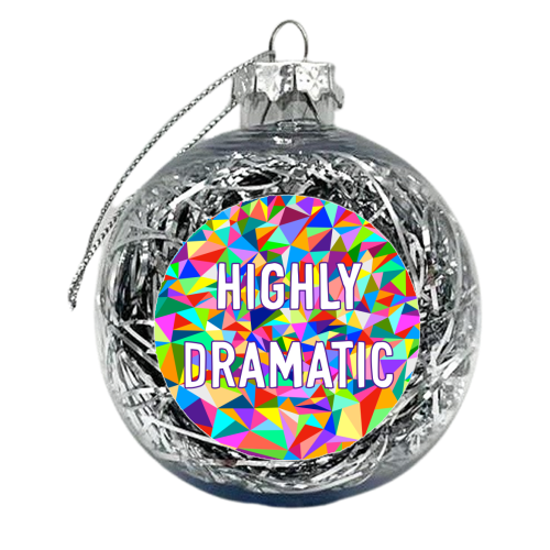 Highly Dramatic - xmas bauble by Adam Regester