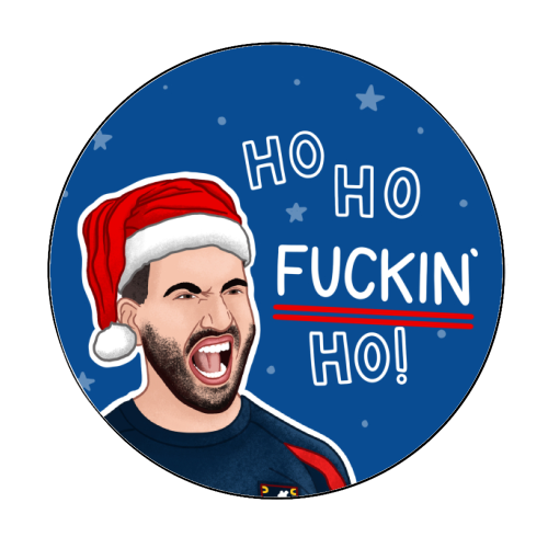 Ho Ho F*cking Ho - Circle Sticker by Loren Grosvenor