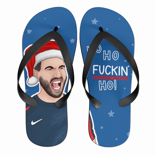 Ho Ho F*cking Ho - funny flip flops by Loren Grosvenor