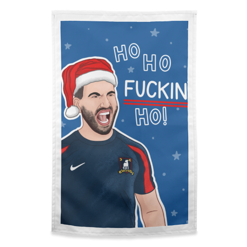Ho Ho F*cking Ho - funny tea towel by Loren Grosvenor