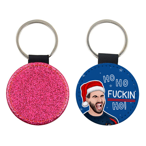 Ho Ho F*cking Ho - keyring by Loren Grosvenor