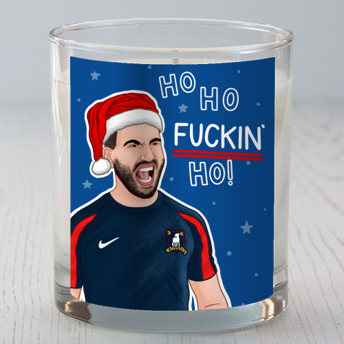Ho Ho F*cking Ho - scented candle by Loren Grosvenor