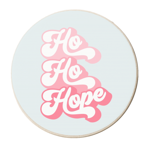 Ho Ho Hope  #positivevibes #Pink #Christmas - personalised beer coaster by Dominique Vari
