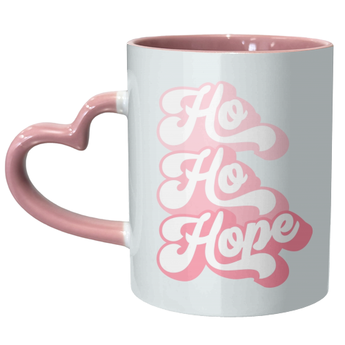 Ho Ho Hope  #positivevibes #Pink #Christmas - unique mug by Dominique Vari