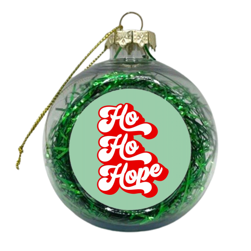 Ho Ho Hope #positivity #inspirational - xmas bauble by Dominique Vari