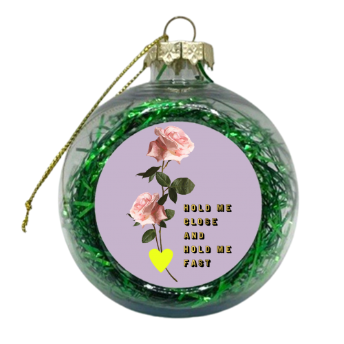 HOLD ME CLOSE ROSE - xmas bauble by PEARL & CLOVER