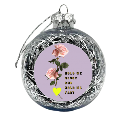 HOLD ME CLOSE ROSE - xmas bauble by PEARL & CLOVER