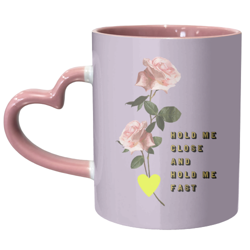 HOLD ME CLOSE ROSE - unique mug by PEARL & CLOVER