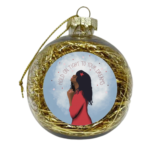 Hold on tight to your dreams - xmas bauble by Giddy Kipper