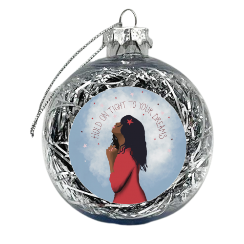 Hold on tight to your dreams - xmas bauble by Giddy Kipper