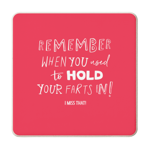 Hold your farts in! - personalised beer coaster by The Boy and the Bear