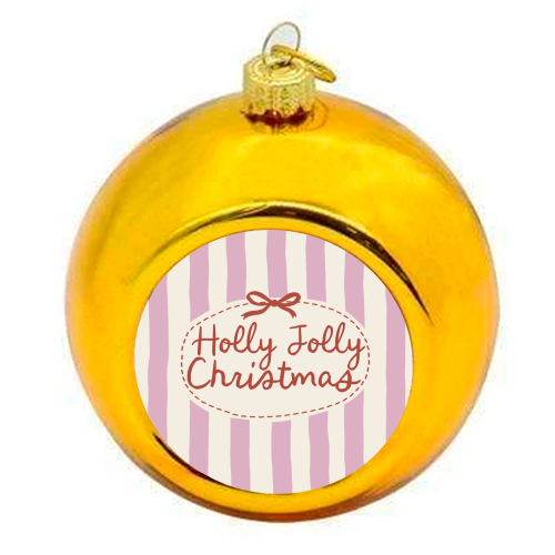 Holly Jolly Christmas - colourful christmas bauble by Giddy Kipper