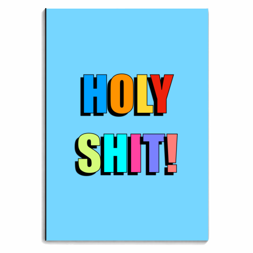Holy Shit! (Bold Colourful Text Version) - personalised A4, A5, A6 notebook by Adam Regester