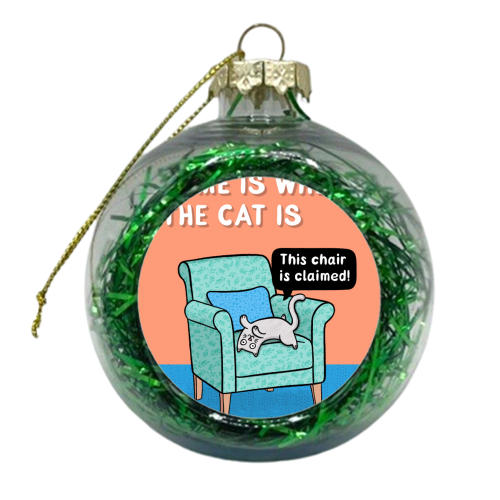 Home Is Where The Cat Is - xmas bauble by Drawn to Cats