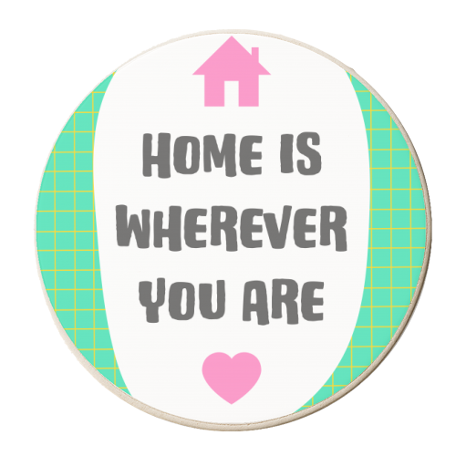 Home Is Wherever You Are - personalised beer coaster by Adam Regester
