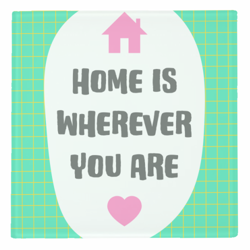 Home Is Wherever You Are - personalised beer coaster by Adam Regester